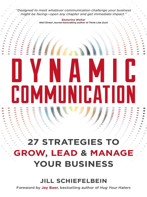 Title details for Dynamic Communication by Jill Schiefelbein - Available